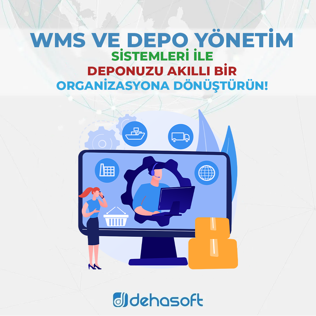 WMS ve Depo Yönetim Sistemleri